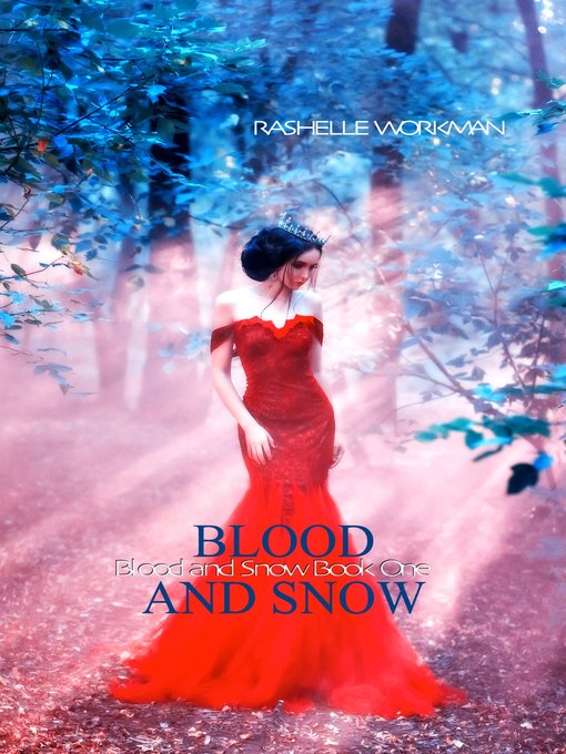 Title details for Blood and Snow by RaShelle Workman - Available